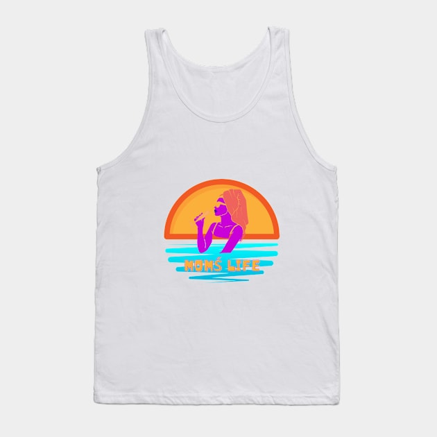 Mom's Life. Mother's Day Gift. Mom on the beach Tank Top by FreeSoulLab